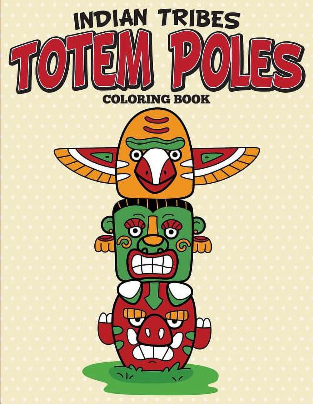Indian tribes totem poles coloring book paperback