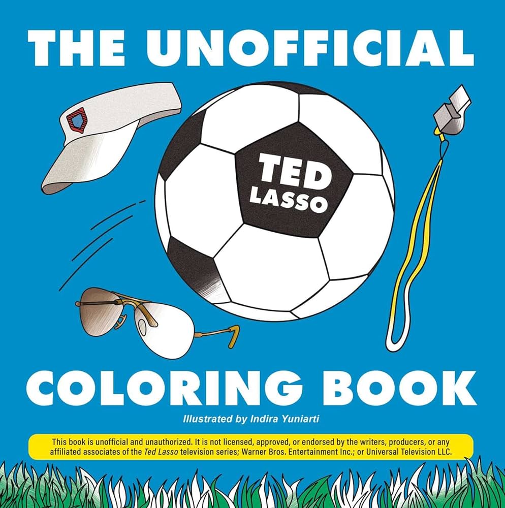 The unofficial ted lasso coloring book unofficial coloring book gift series yuniarti indira books