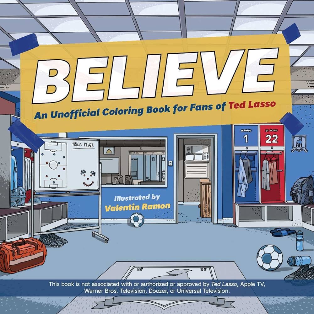 Believe an unofficial coloring book for fans of ted lasso ramon valentin books