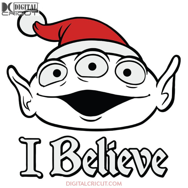 Toy story christmas svg alien believe svg toy svg toy story svg ch â
