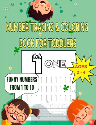 Number tracing coloring book for toddlers first learn to write workbook practice line tracing pen control to trace and write i to numbers tra kids activity books paperback