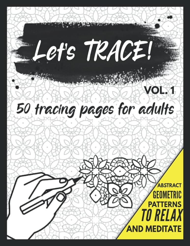 Lets trace tracing pages for adults with abstract and geometric pattern designs