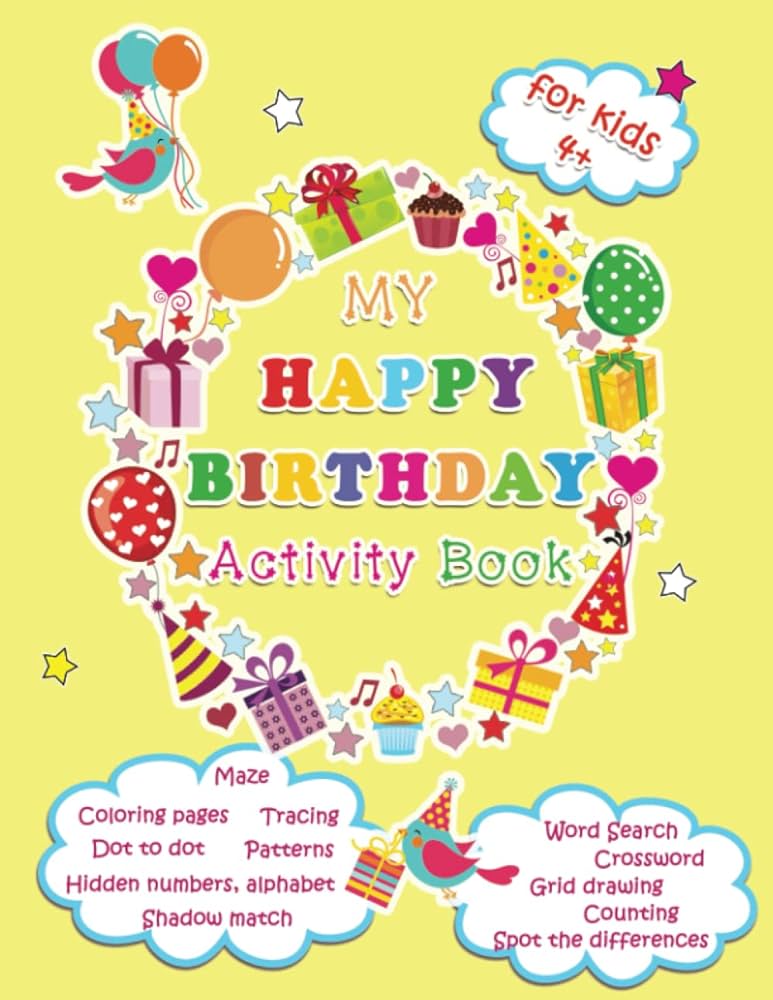 My happy birthday activity book for kids coloring pages mazes tracing dot to dot color by number grid drawing word search crossword spot find hidden alphabetnumbers and more lily happy
