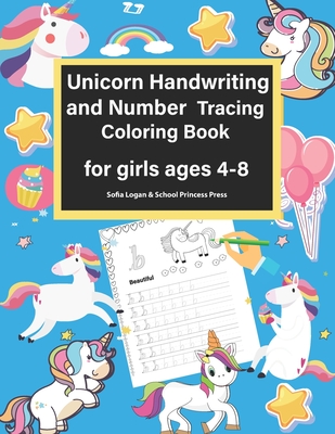 Unicorn handwriting and number tracing coloring book for girls ages