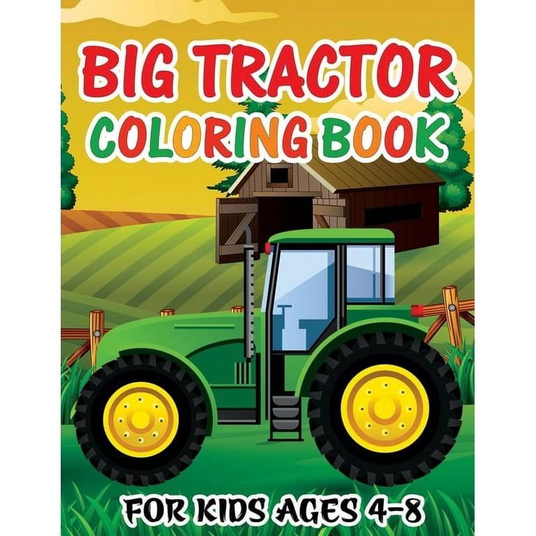 Big tractor coloring book for kids ages