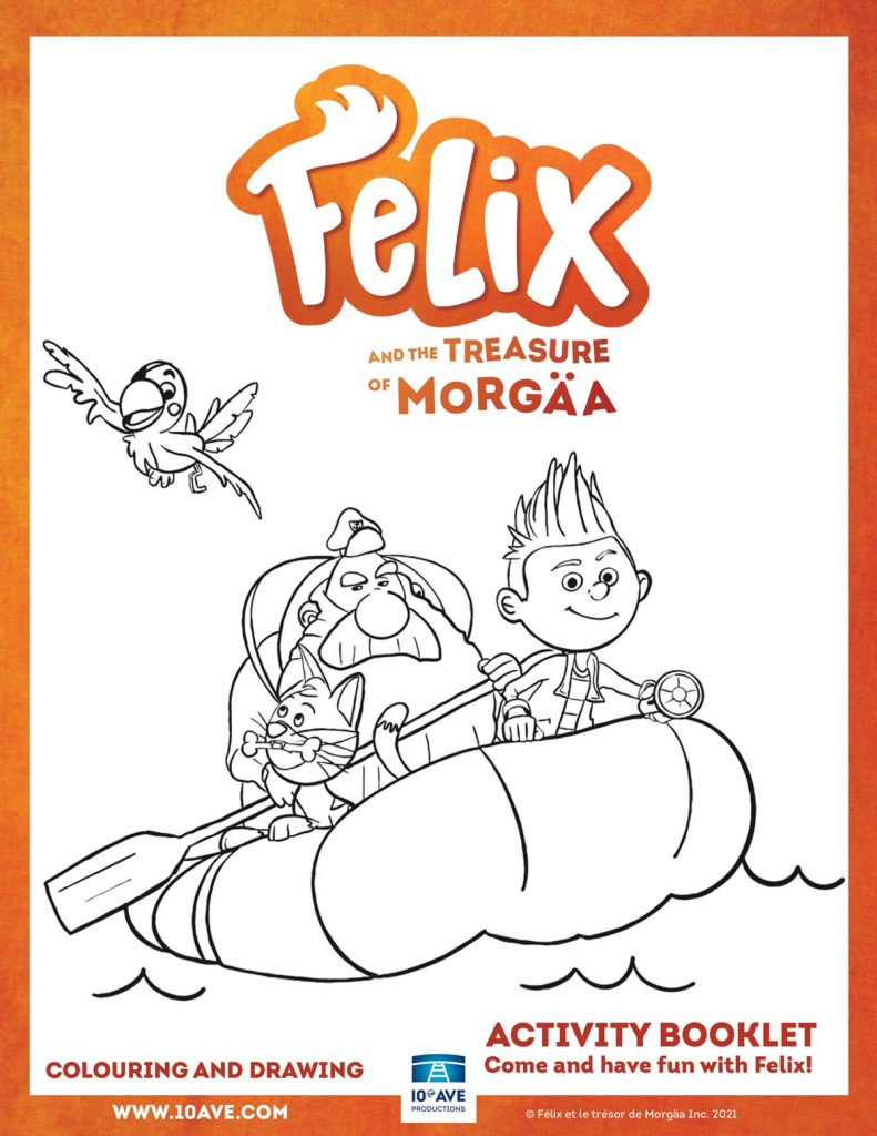 Colouring pages from felix and the treasure of morgãa th ave productions animation mercialisation