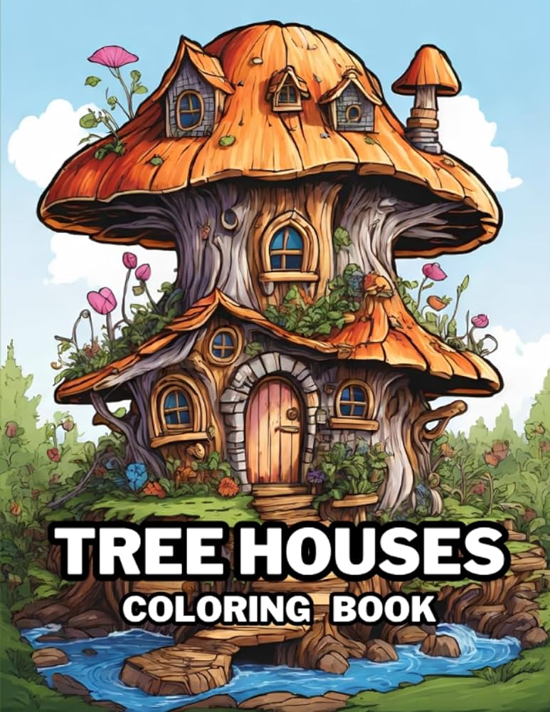Tree houses coloring book a whimsical forest retreat for adult stress relief building a fairy house within a tree stump bbeamm books