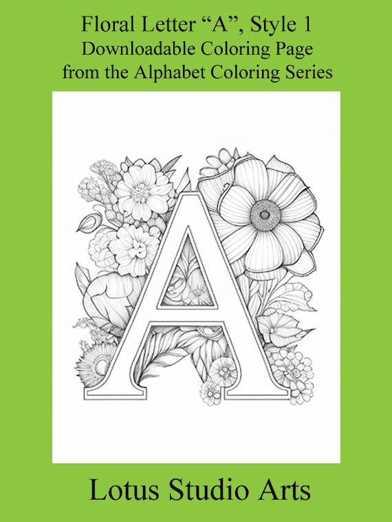 Floral letter a coloring page style downloadable printable alphabet coloring page for adults and teens great for craft projects download now