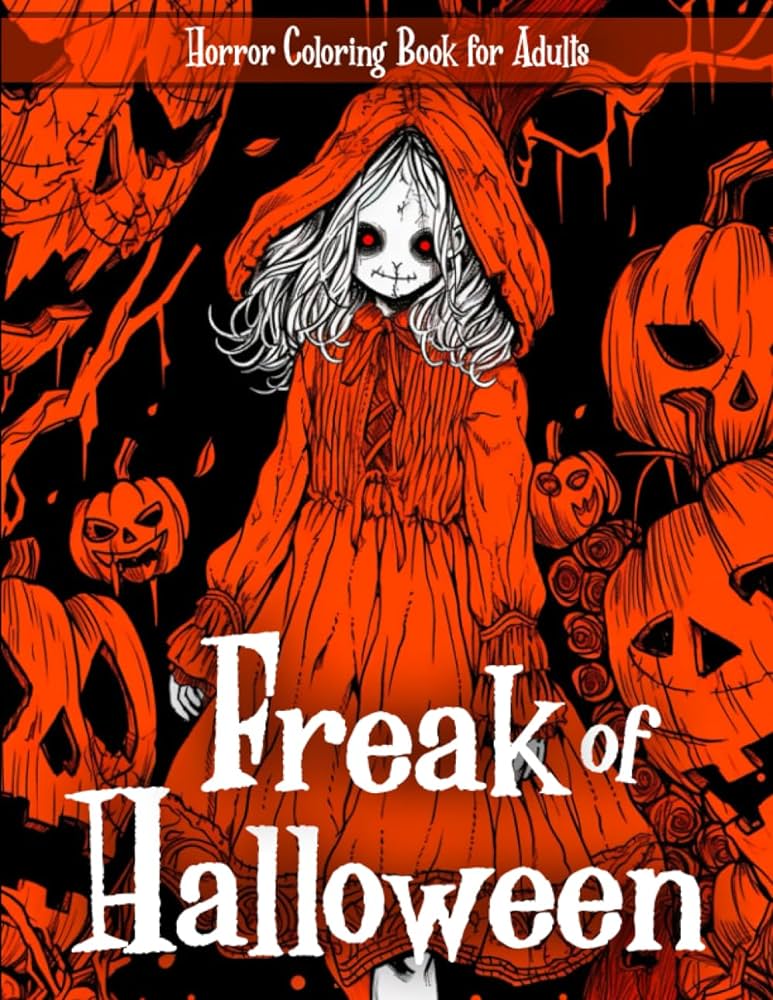 Freak of halloween horror coloring book for adults creepy monsters terrifying pumpkin creatures coloring pages gory scary spooky halloween and