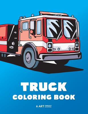 Truck coloring book coloring pages with firetrucks monster trucks garbage trucks dump trucks and more for boys girls kids toddl paperback greenlight bookstore
