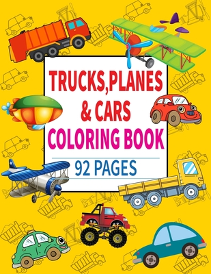 Trucks planes and cars coloring book easy fun coloring pages for boys girls little kids preschool and kindergarten paperback mcnally jackson books