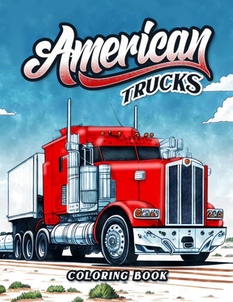 Americain trucks coloring book unique big rigs pickups and semi