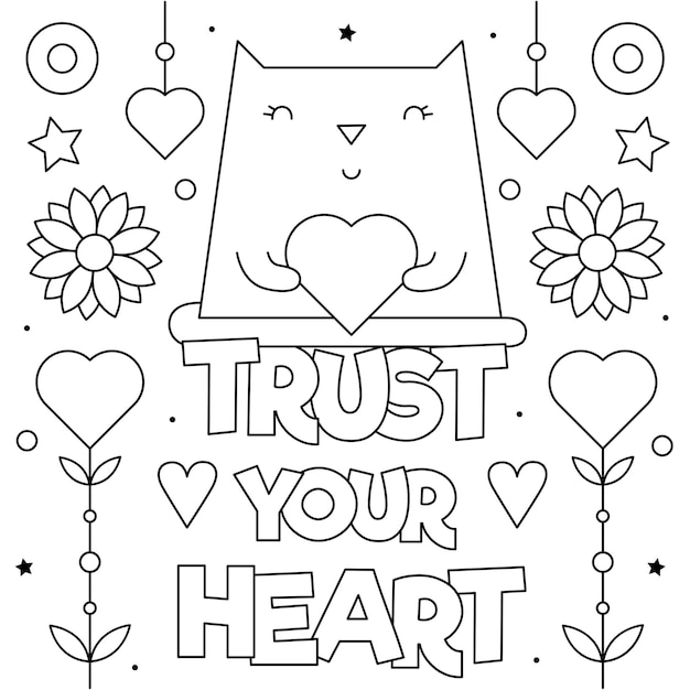 Premium vector trust your heart coloring page black and white