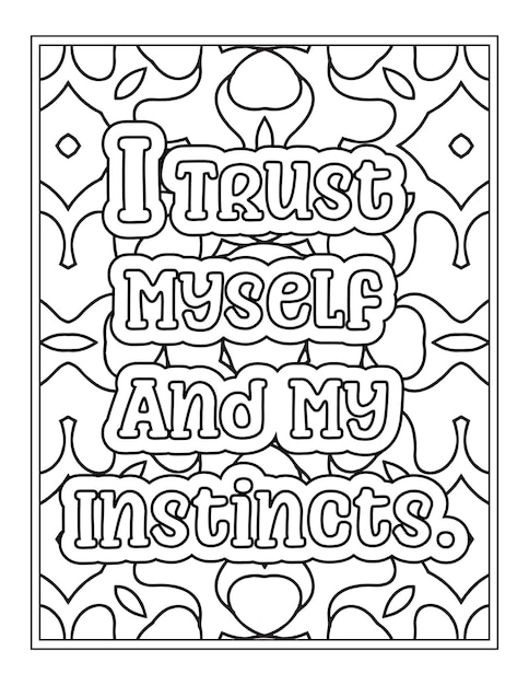 Premium vector a coloring page with the words i trust myself and my instinctes written on it