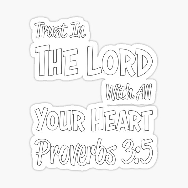 Proverbs bible verse quote christian trust in the lord with all your heart sticker for sale by christiangoods