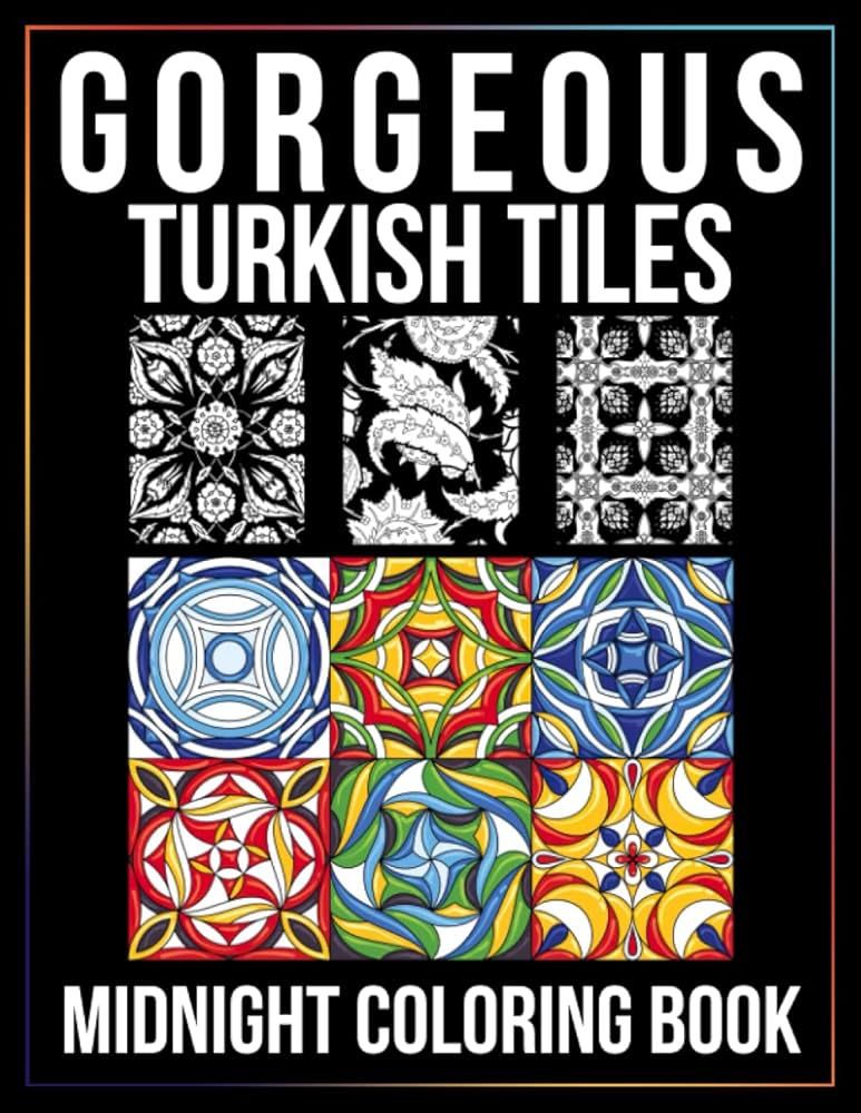 Midnight gorgeous turkish tiles coloring book attractive decoration coloring pages on black background with elite illustrations unleash creativity idea for girls adults fun and relaxation joy rainbow books