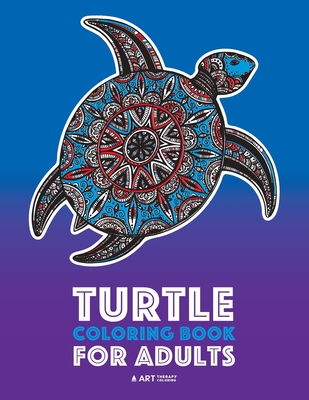 Turtle coloring book for adults stress relieving adult coloring book for men women teenagers older kids advanced coloring pages detailed zendo paperback mysterious galaxy bookstore