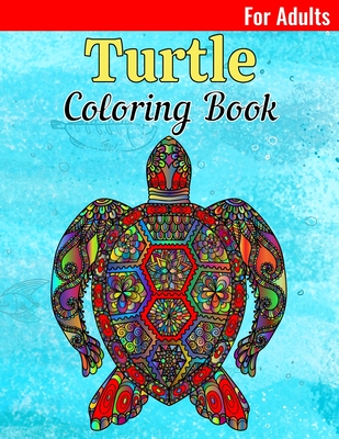 Turtle coloring book an adult coloring book for turtle lovers featuring ocean and beach scenes with mandala flower and fun turtle illustra paperback eight cousins books falmouth ma