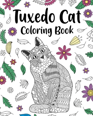 Tuxedo cat coloring book funny quotes and freestyle drawing pages black and white tuxedo cats paperback penguin bookshop