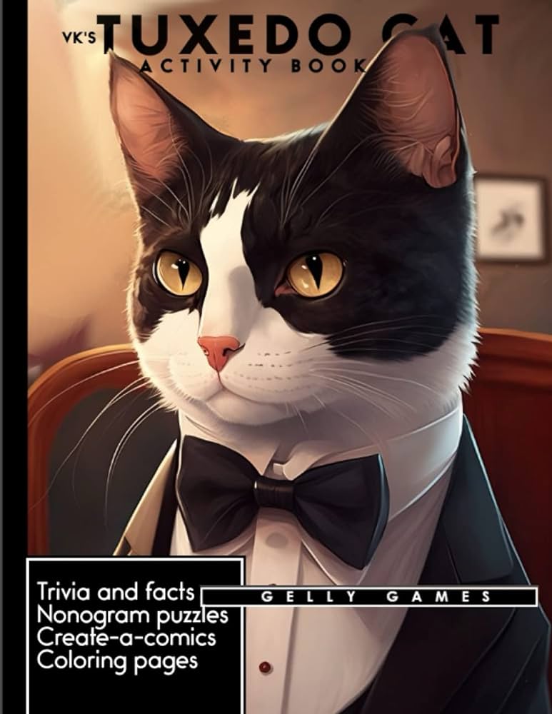 Tuxedo cat activity book engaging puzzles coloring trivia and fun ics for tuxedo cat lovers of all ages e magellan books