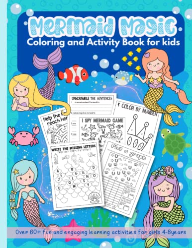 Mermaid magic coloring and activity book for kids mermaid activity workbook with unique coloring pages word search mazes dot to dot and more under the sea party favors for birthdays