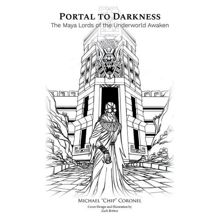 Portal to darkness the maya lords of the underworld awakened hardcover