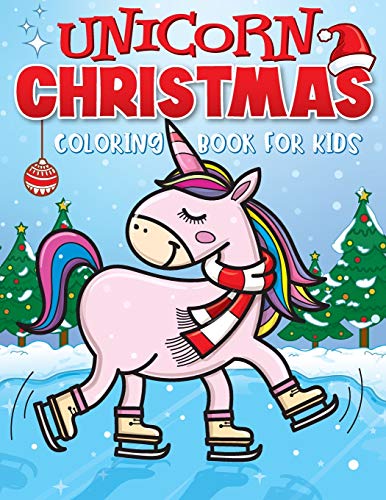 Unicorn christmas coloring book for kids the best christmas stocking stuffers gift idea for girls ages