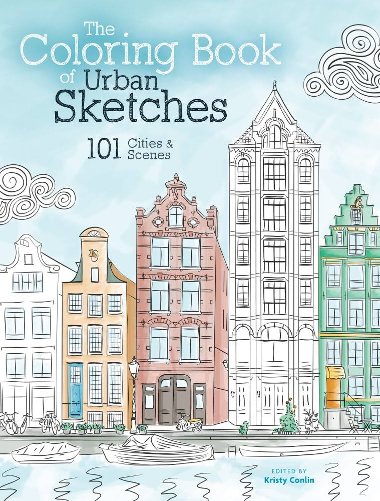 The coloring book of urban sketches cities and scenes conlin kristy books