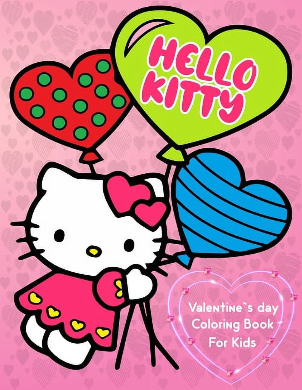 Hello kitty valentines day coloring book for kids best gifts or present of valentines day for kitty lovers paperback