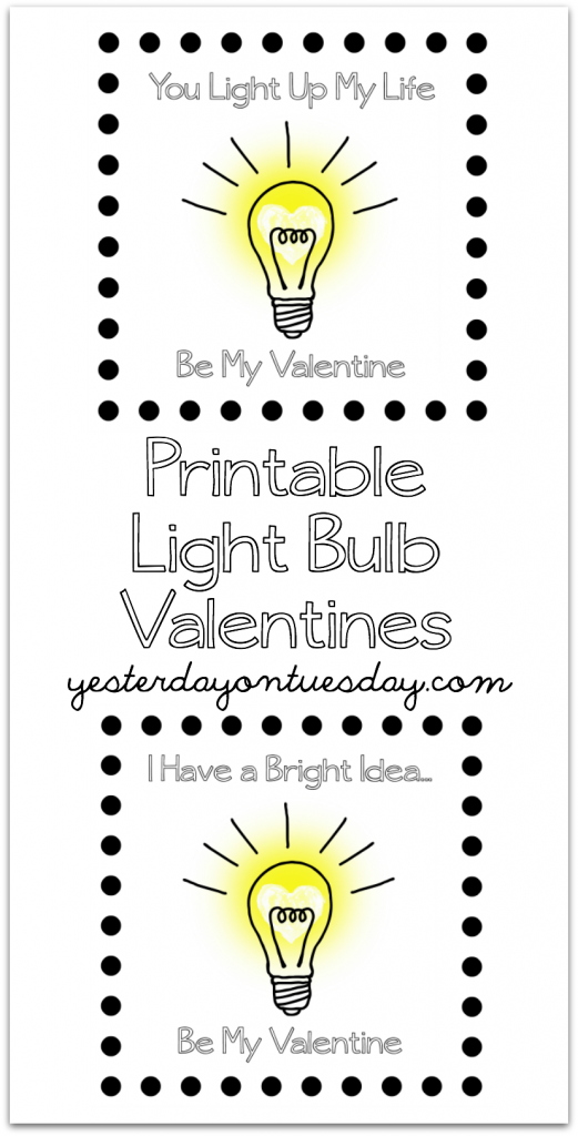 Printable light bulb valentines yesterday on tuesday