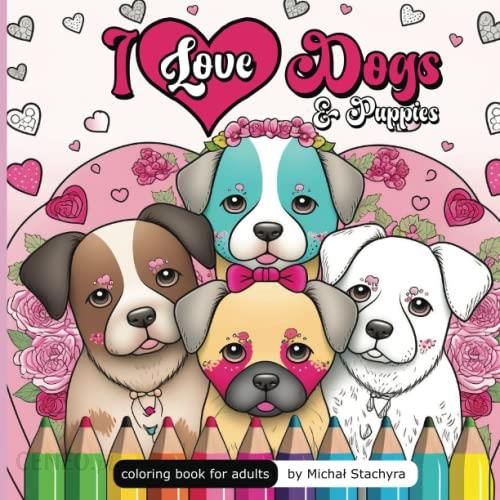 I love dogs puppies