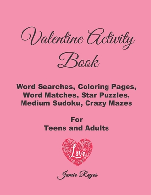 Valentine activity book word searches coloring pages word matches star puzzles medium sudoku crazy mazes for teens and adults activity books paperback books on the square