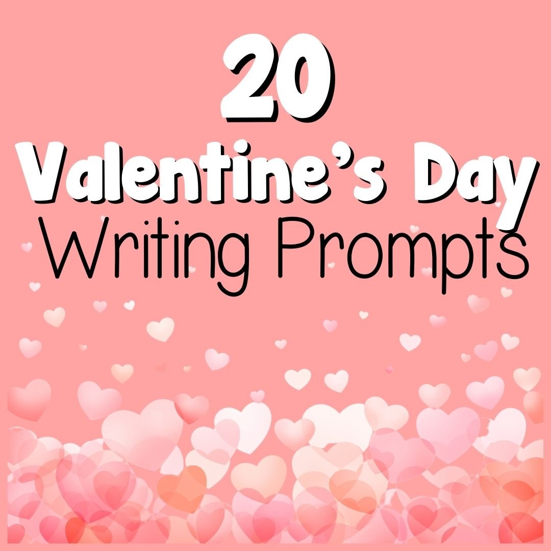 Great valentines day writing prompts