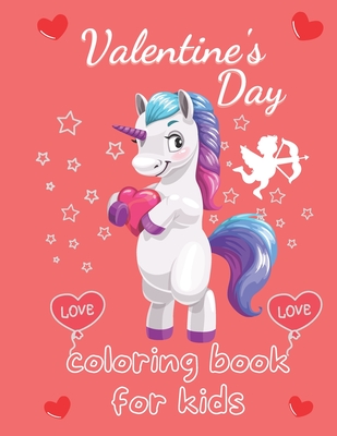 Valentines day coloring book for kids valentines day unicorn coloring book for kids valentines day gift for kids for kids of all ages unicorn the paperback mrs dalloways literary and garden
