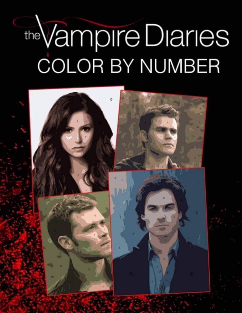 Vampire diaries color by number an incredible coloring book with plenty of vampire diaries illustrations to relax and relieve stress rosado elsa books