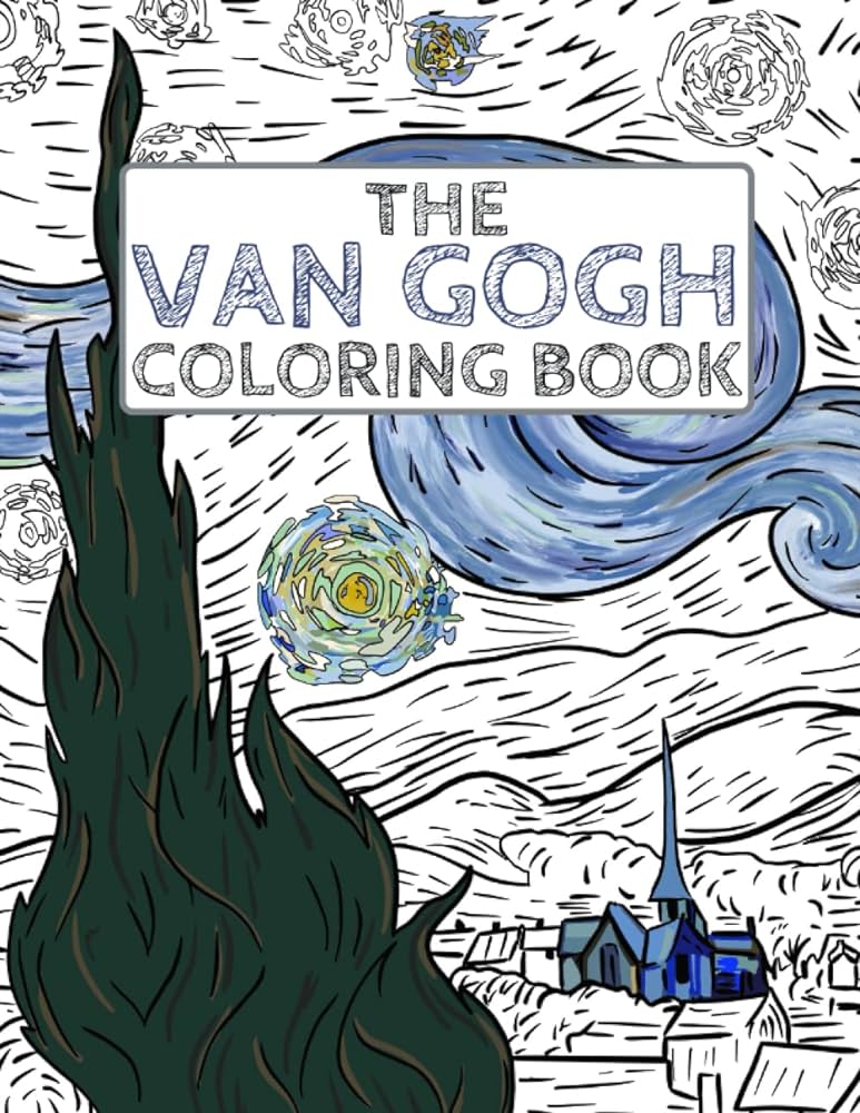 The van gogh coloring book color your own masterpiece publishing storytime