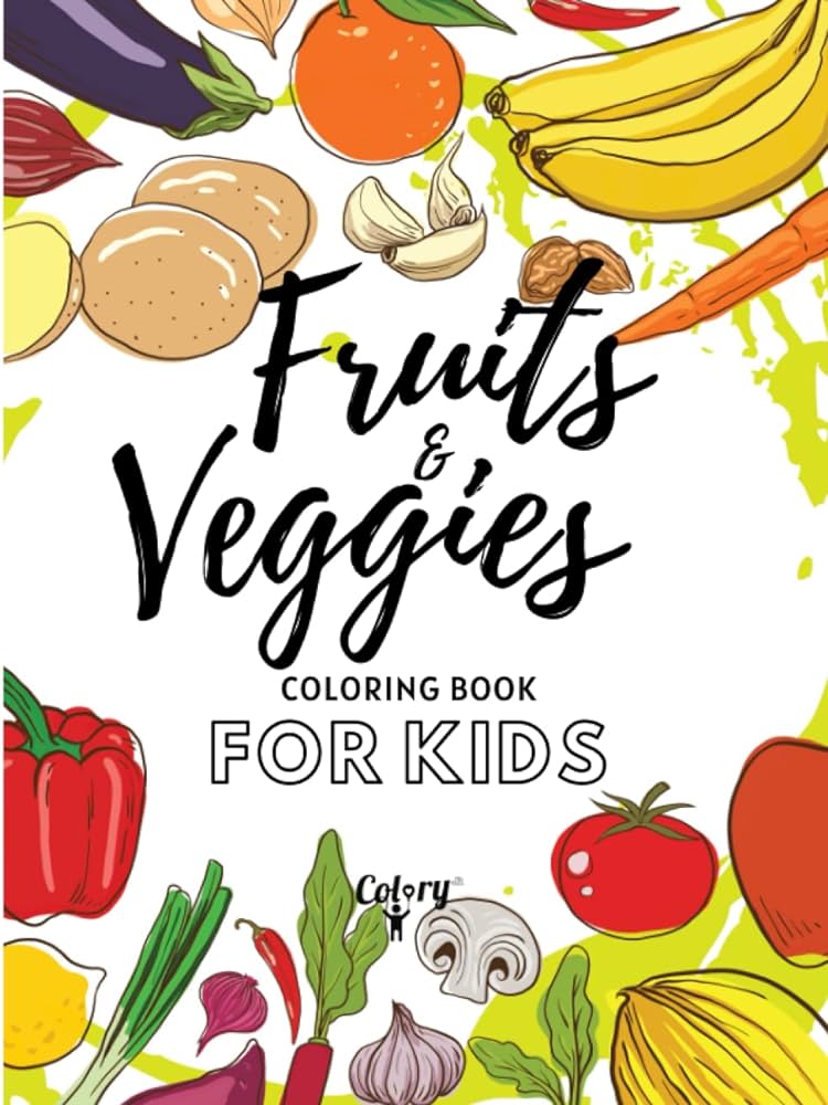 Fruits and veggies coloring book for kids large drawings with fruits and vegetables vegetable and fruit coloring pages for children easy and fun coloring book for toddlers r colory