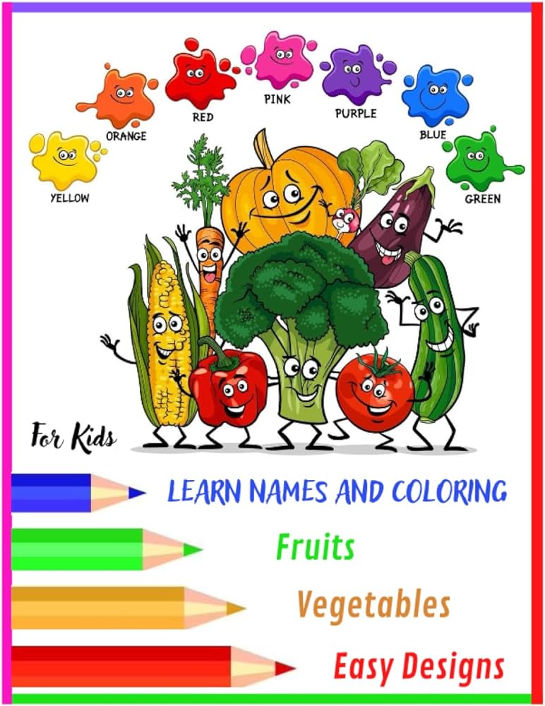 Learn the names of vegetables and fruits and coloring easy and big fruits coloring for toddlers large drawings with fruits and vegetables fruits and vegetables coloring pages sweet illustrations vegetables to