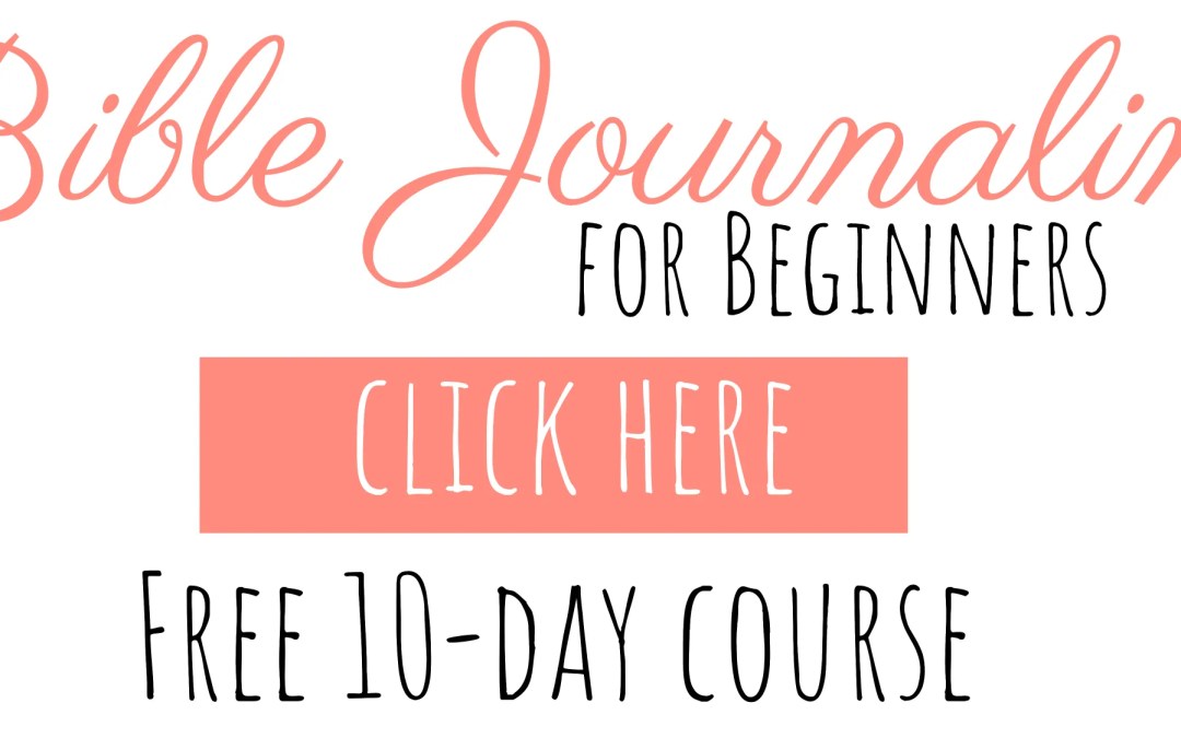 Free bible journaling course for beginners