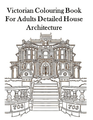 Victorian colouring book for adults detailed house architecture paperback joyride bookshop