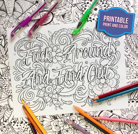 Coloring page fuck around and find out sassy coloring page print and color adult coloring sheet instant digital download coloring