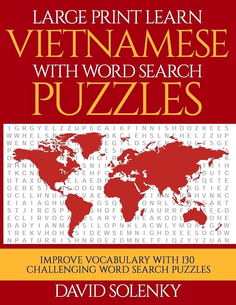 Large print learn vietnamese with word search puzzles learn vietnamese language vocabulary with challenging easy to read word find puzzles solenky david books