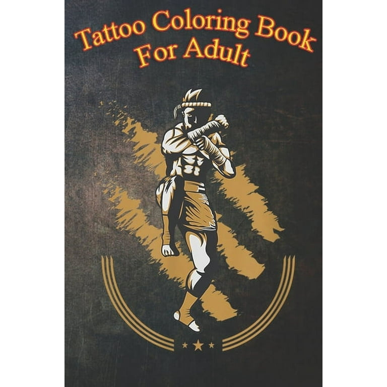 Tattoo coloring book for adult muay thai thai boxing tiger vintage tattoo mma design an coloring book for relaxation with awesome modern tattoo designs paperback