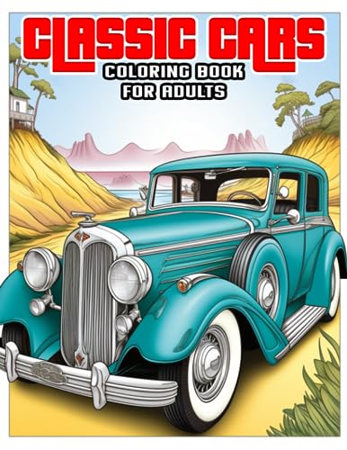Classic cars coloring book a collection of iconic classic cars relaxation coloring pages for kids adults boys and car lovers by isabella storm