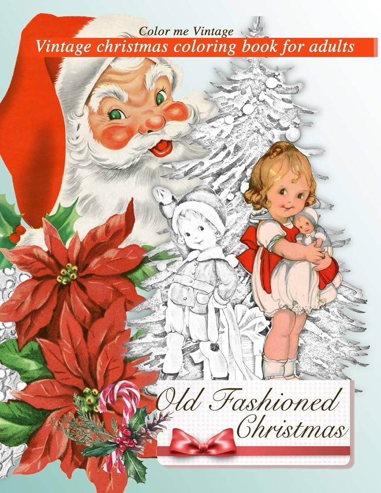 Retro old fashioned christmas vintage coloring book for adults vintage color me books