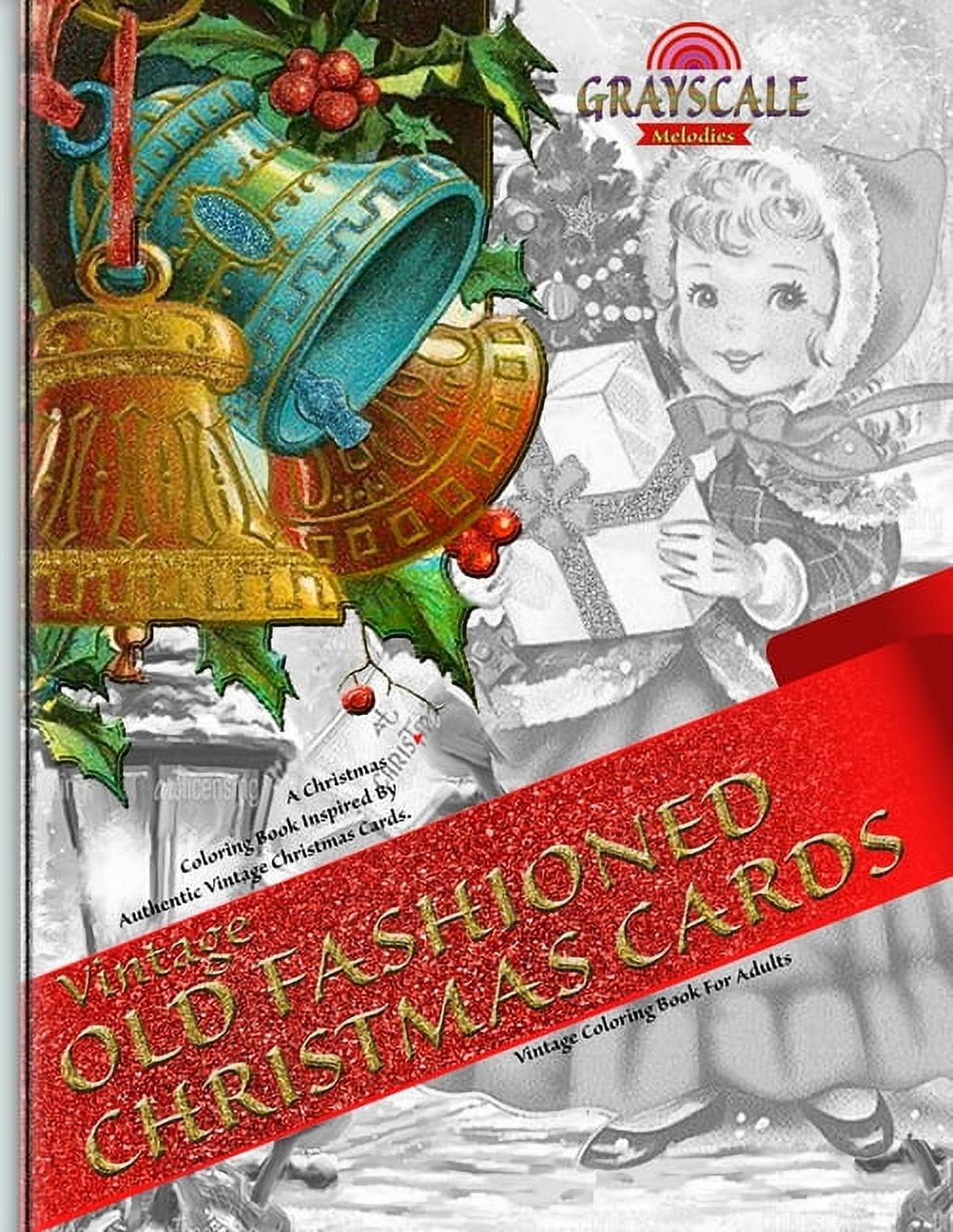 Vintage old fashioned christmas cards vintage coloring book for adults a christmas coloring book inspired by authentic vintage christmas cards coloring book art therapy grayscale christmas coloirng