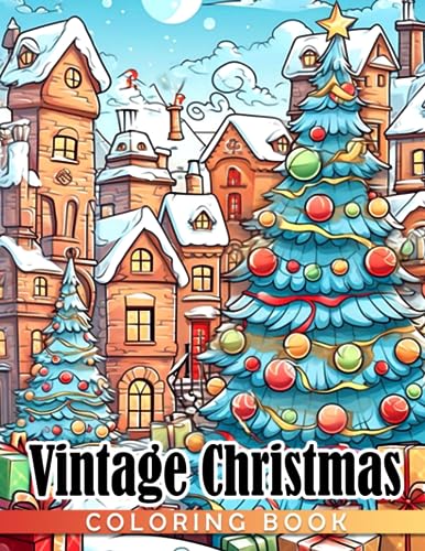 Vintage christmas coloring book beautiful christmas coloring pages for kids teens for relieve stress and relaxing perfect gifts on special occasions by conor chambers