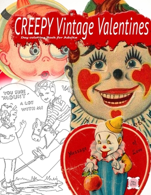 Creepy vintage valentines day coloring book for adults paperback boulder book store