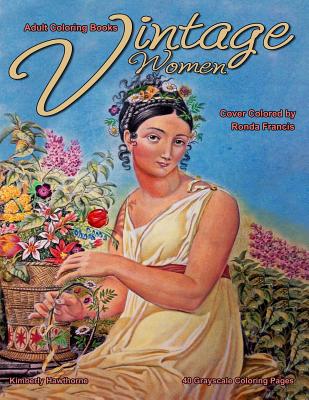 Adult coloring books vintage women grayscale coloring pages vintage paintings of women and girls in vintage clothing and hair styles of the day c paperback gibsons bookstore