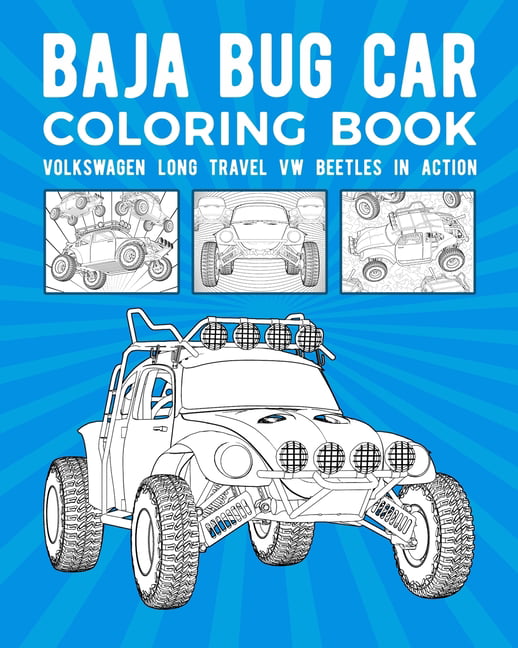 Baja bug car coloring book volkswagen long travel vw beetles in action paperback